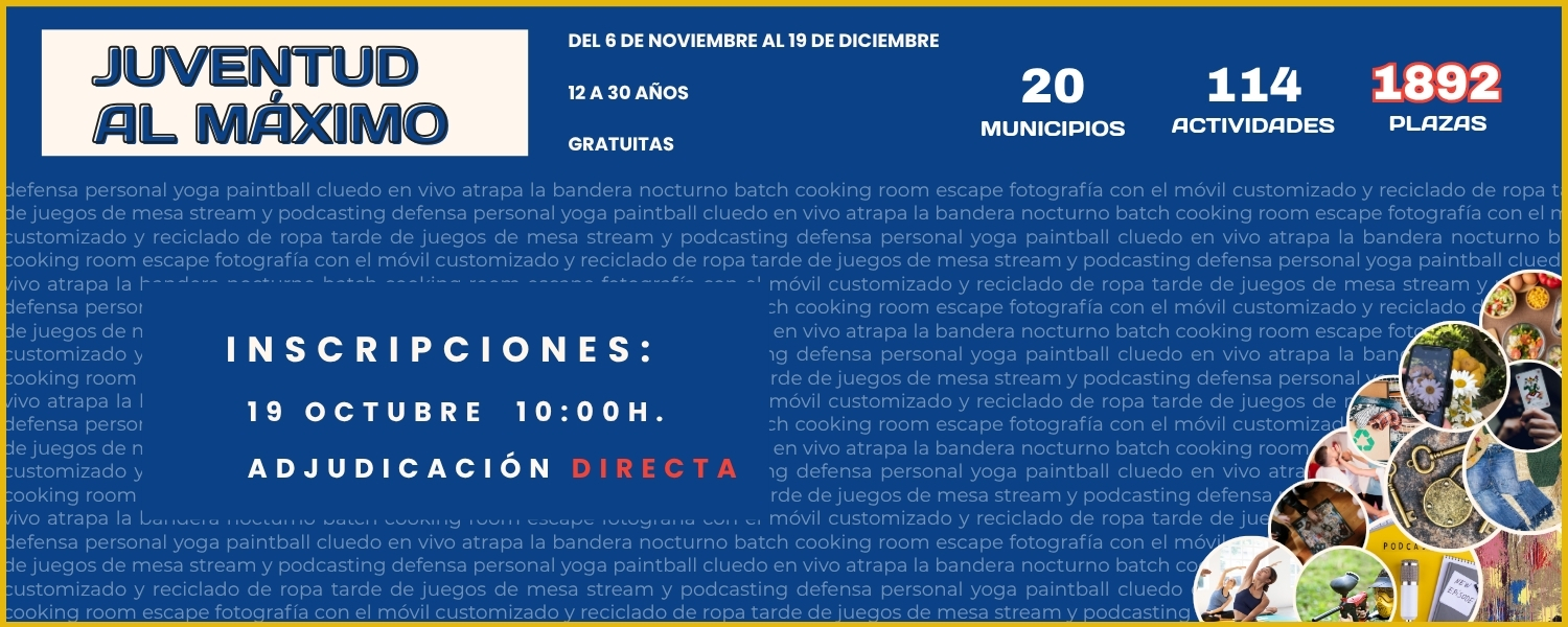 juventud al m&aacute;ximo inscripciones 19 octubre 10:00h